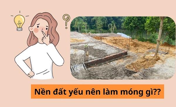 Thiết kế móng vững chắc và các giải pháp xử lý nền đất yếu hiệu quả